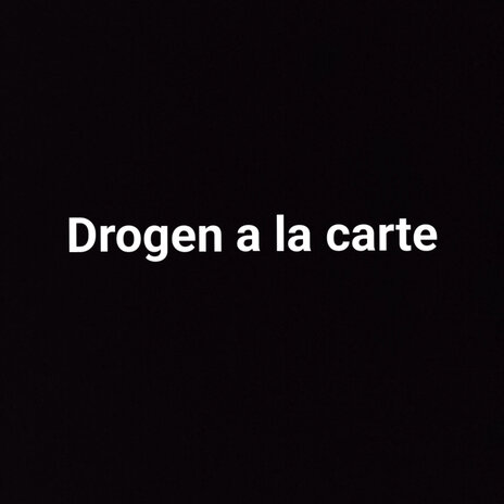 Drogen a la carte | Boomplay Music