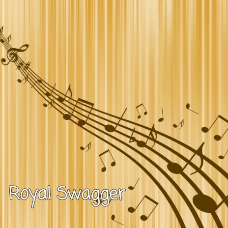 Royal Swagger | Boomplay Music