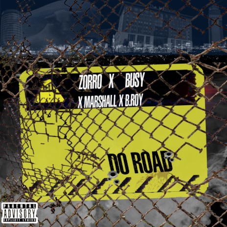 Do Road ft. Marshall, Busy & B.Roy