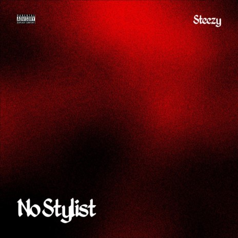 No Stylist | Boomplay Music