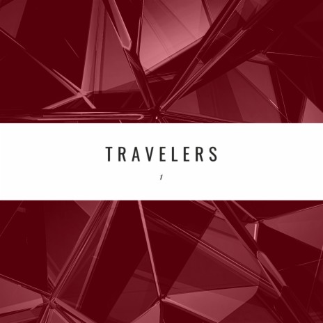 TRAVELERS | Boomplay Music