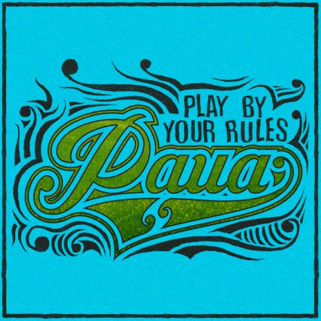 Play by Your Rules | Boomplay Music