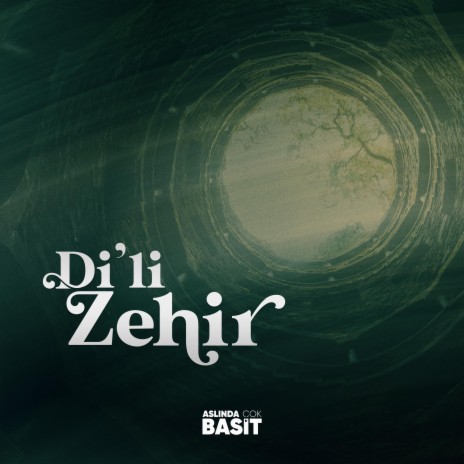 Di'li Zehir | Boomplay Music