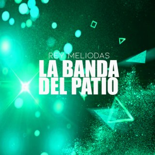 La Banda Del Patio