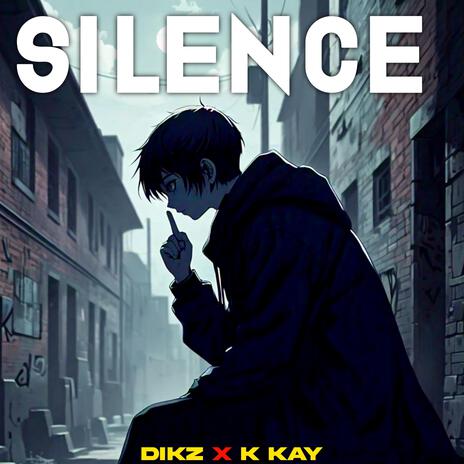 Silence ft. K Kay