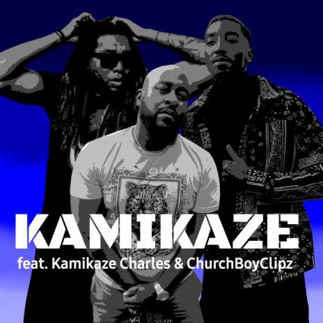Kamikaze ft. Kamikazi Charles & Churchboyclipz | Boomplay Music