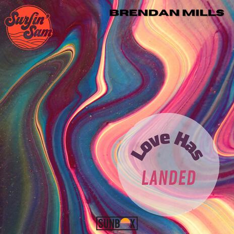 Love has landed ft. Surfin' Sam | Boomplay Music