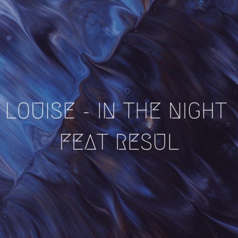 IN THE NIGHT ft. RESUL | Boomplay Music