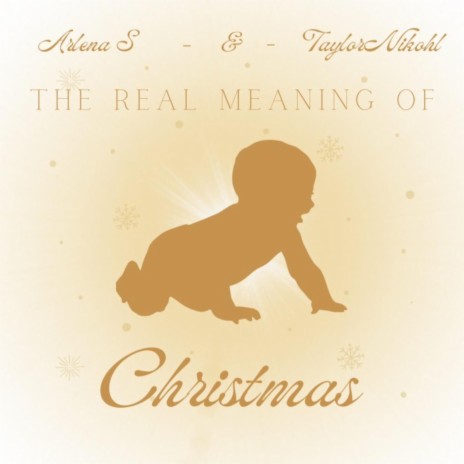 The Real Meaning of Christmas ft. Arlena S. | Boomplay Music