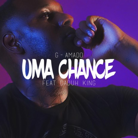 Uma Chance (feat. Daduh King) | Boomplay Music