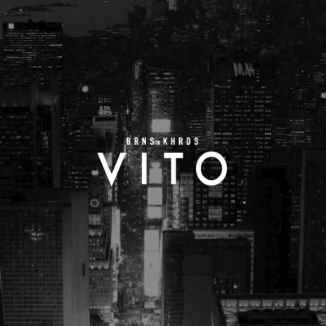 Vito ft. Dj Burns | Boomplay Music