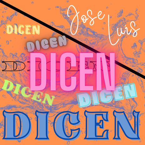 Dicen | Boomplay Music