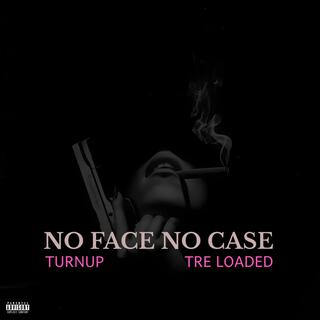 No Face No Case