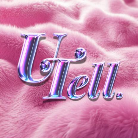 U Tell (Remix) ft. Snowlodeon & Ecchi | Boomplay Music