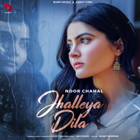 Jhalleya Dila | Boomplay Music