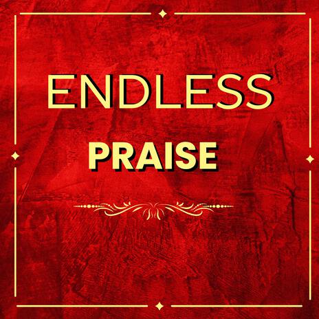 Endless Praise (From the film Fight Like Hell (Original Motion Picture Single) | Boomplay Music