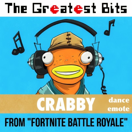 Crabby Dance Emote (From Fortnite Battle Royale) | Boomplay Music