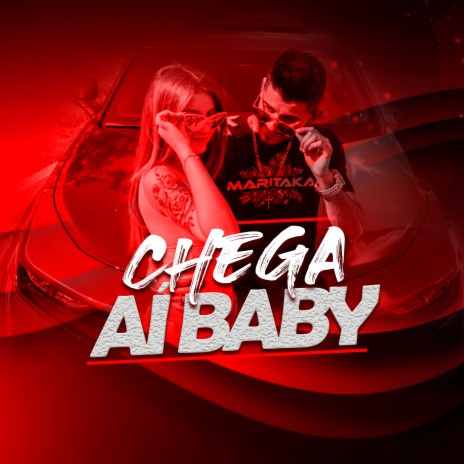 Chega Ai Baby | Boomplay Music