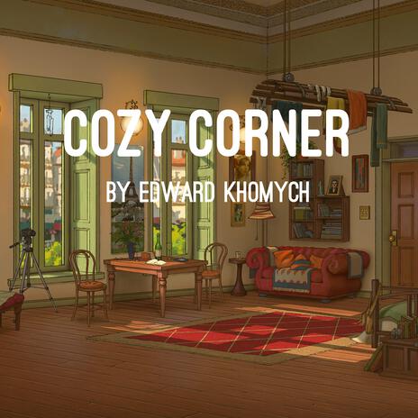 Cozy Corner | Boomplay Music