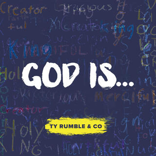 God is...