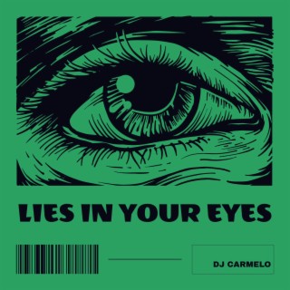 Lies In Your Eyes