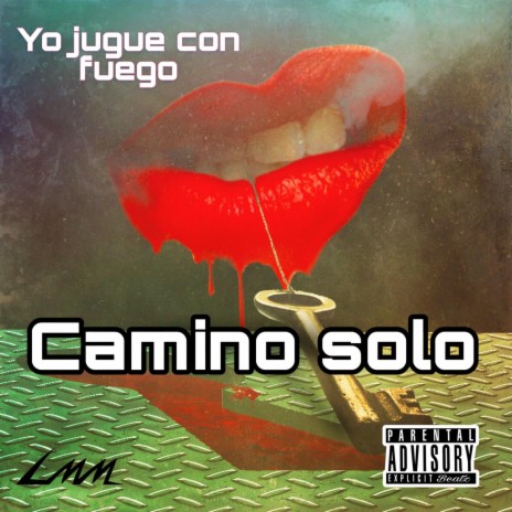 YO JUGUE CON FUEGO (CAMINO SOLO) | Boomplay Music