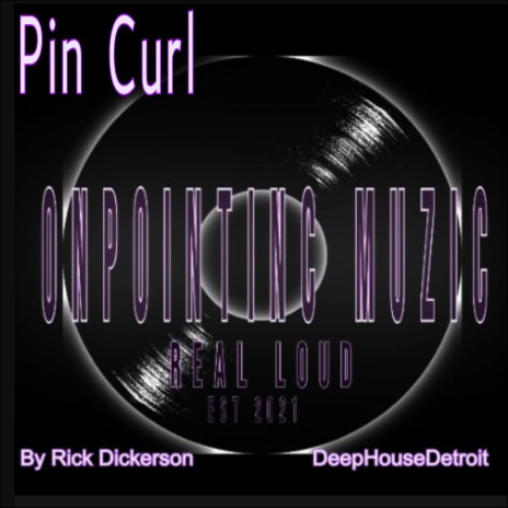 Pin Curl | Boomplay Music