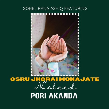 Osru Jhorai Monajate ft. Pori Akanda | Boomplay Music