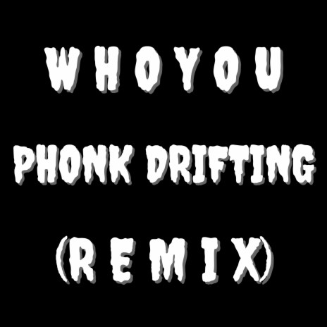 PHONK DRIFTING (PHONK Remix) | Boomplay Music