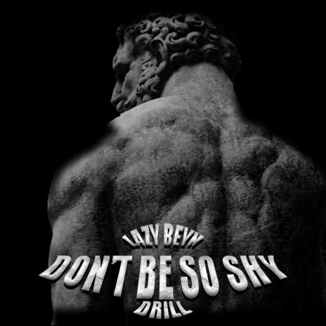 Don't Be So Shy (Drill) | Boomplay Music