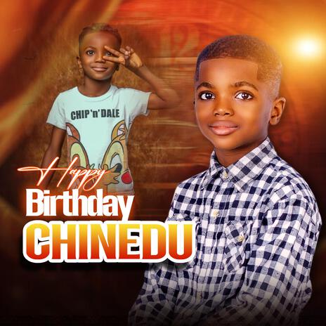 Happy birthday chinedu | Boomplay Music