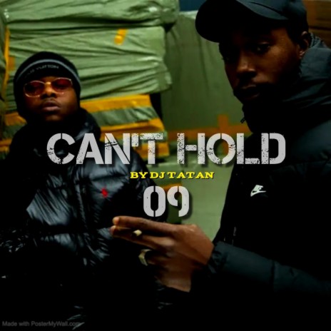 CAN'T HOLD 09 | Boomplay Music