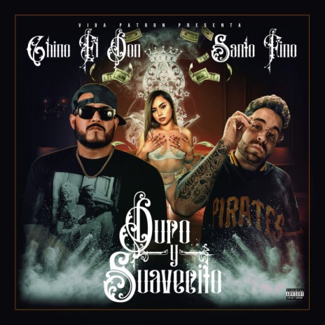 Duro Y Suavecito ft. Santo Fino | Boomplay Music