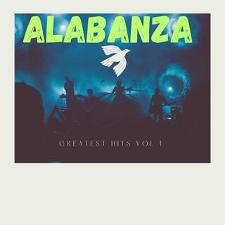 ALABANZA GREATEST HITS VOL 1