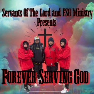 Forever Serving God