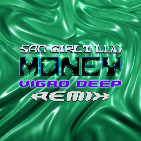 SAD GIRLZ LUV MONEY (Vigro Deep Amapiano Remix) ft. Kali Uchis & Moliy
