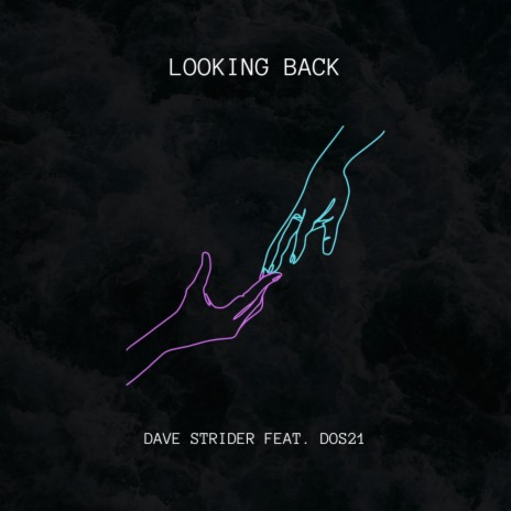 Looking Back ft. Dos21 | Boomplay Music