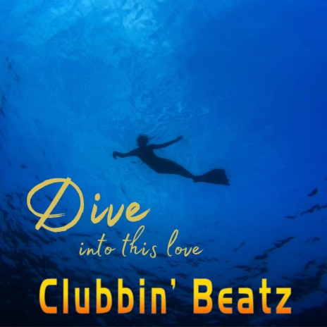 Dive (into this Love) | Boomplay Music