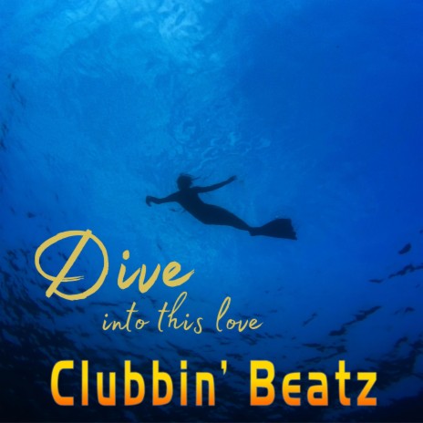 Dive (into this Love)