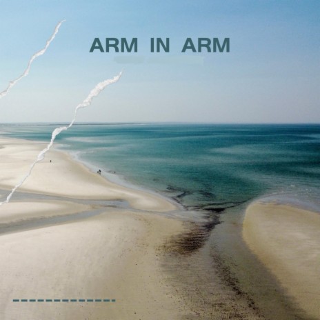 Arm in Arm | Boomplay Music