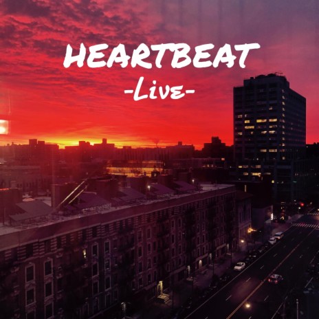 Heart Beat Live!!! (Live) | Boomplay Music