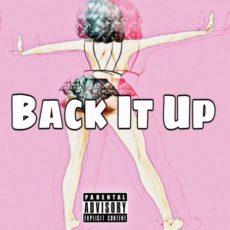 Back It Up | Boomplay Music