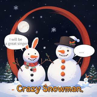 Crazy Snowman