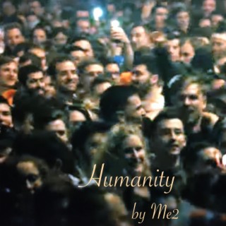 Humanity lyrics | Boomplay Music