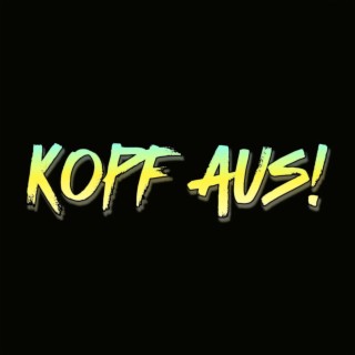 Kopf Aus