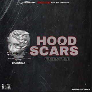 Hood Scars Freestyle lyrics | Boomplay Music