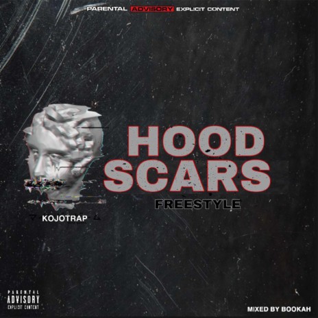 Hood Scars Freestyle 🅴 | Boomplay Music