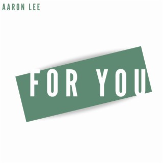 For You lyrics | Boomplay Music