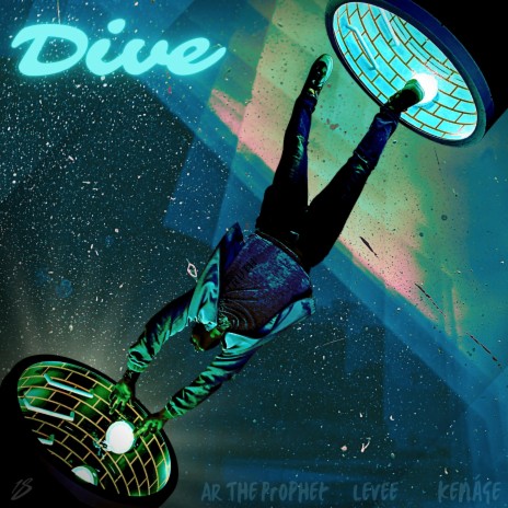 Dive ft. AR The Prophet & Levee | Boomplay Music