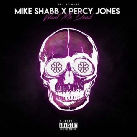 Want Me Dead ft. Percy Jones | Boomplay Music